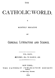 the catholic world by paulist fathers a project gutenberg