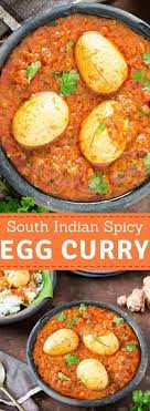 This South Indian Spicy Egg Curry Recipe Is Quick Ever Day Dinner Lunch Recipe That You Cook It Pairs Well With Rice Or Rotis Flatbread It S Super Easy Reci