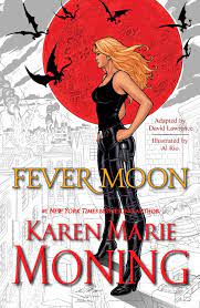 Fever Moon (Graphic Novel) Comics, Graphic Novels, & Manga eBook by Karen  Marie Moning - EPUB Book | Rakuten Kobo United States