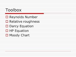 toolbox reynolds number relative roughness darcy equation hp