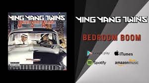 Ying Yang Twins Bedroom Boom Youtube