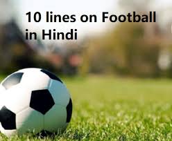 10 lines short moral stories. 10 Lines On Football In Hindi Language