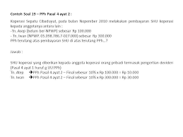 Contoh soal pph potput dan jawabannya. Pemotongan Pemungutan Subhanzuhri Dalimunthe Sst Ak Ppt Download