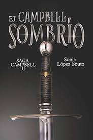 9781519510860 El Cambpell Sombrio Saga Campbell Vol 2 Volume 2 Spanish Edition Abebooks Lopez Souto Sonia 1519510861