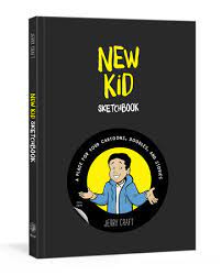 New kid by jerry craft. New Kid Sketchbook By Jerry Craft 9780593232262 Penguinrandomhouse Com Books