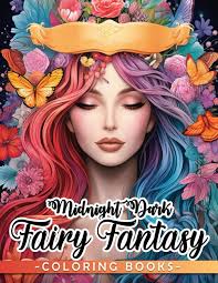 Amazon.com: Midnight Dark Fairy Fantasy Coloring Book: Whimsical Coloring  PagesOn Black Background With Incredible Illustrations For Grown Ups Fun &  Relaxation: 9798854481199: Farmer, Tariq: Books