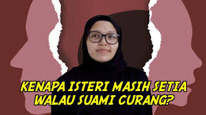 Bentuk badanku boleh dikatakan menarik jugalah. Kenapa Isteri Masih Setia Walau Suami Curang Youtube