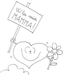 Auguri Mamma Disegni Per Bambini Da Stampare E Colorare Disegno Per Bambini Idee Per La Festa Della Mamma Festa Della Mamma