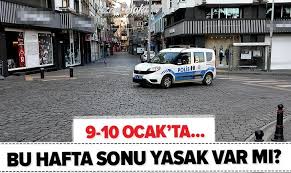 Bu hafta sonu sokağa çıkma yasağı saatleri. Son Dakika Hafta Sonu Yasaklari Kalkti Mi 9 10 Ocak Bu Hafta Sonu Sokaga Cikma Yasagi Var Mi Genelge Yayimlandi Mi