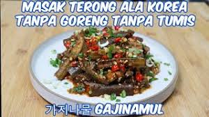 Pada kesempatan ini saya akan membagikan resep masakan sayur untuk diet yang paling aman dan. Masak Terong Ala Korea Tanpa Goreng Tanpa Tumis ê°€ì§€ë‚˜ë¬¼ Gajinamul Cocok Untuk Diet Vegetarian Youtube