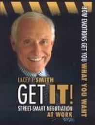 Get It! Street-Smart Negotiation at Work: How Emotions Get You What You  Want: Smith, Lacey T.: 9780891062073: Amazon.com: Books