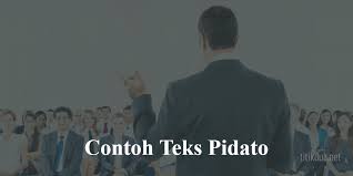 10 Contoh Pidato Persuasif Beserta Strukturnya Berbagai Tema 2020