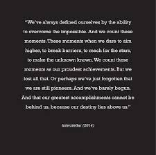 Quotes From Interstellar Movie Interstellar Moviequote Interstellarmovie Words Quotes Movie Quotes Quotes To Live By