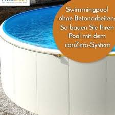 Swimmingpool Ohne Betonarbeiten So Bauen Sie Ihren Pool Mit Dem Conzero System Schwimmbecken Schwimmbad Garte In 2020 Pool Im Garten Aussenfliesen Aussendekorationen