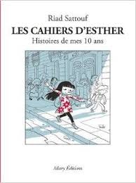 Les Cahiers D Esther Histoire De Mes 10 Ans Riad Sattouf Livres A Lire Esther