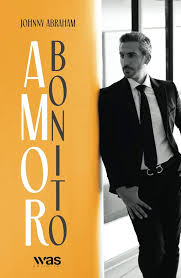 Amor bonito (Spanish Edition)