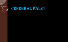 Cerebral Palsy Pt Assessment And Management
