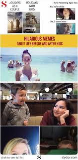 Hilarious Memes About Life Before And After Kids Memes Funny Pictures Fun Humor Humour Lol Epic Jokes Couple Family Funny Memes Life Memes Hilarious