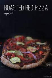 Roasted Red Pizza Red Pizza Plant Based Pizza Vegan Roast
