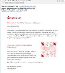Sparkasse has 2 branches in the world. Fakemail Im Sparkassen Look Ihre Pushtan Registrierung Lauft Bald Ab Ratgeber Internetkriminalitat