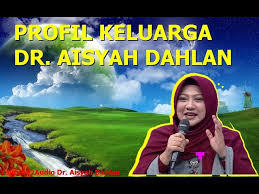 Kajian paling fenomenal dr aisyah dahlan. Profil Keluarga Dr Aisyah Dahlan Youtube