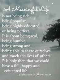 A Meaningful Life Http Trueinspiringstories Com 2018 12 25 A Meaningful Life Meaningful Life Grateful Quotes Gratitude Meaningful