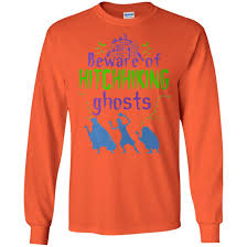 Beware Of Hitchhiking Ghosts Halloween Shirt Long Sleeve