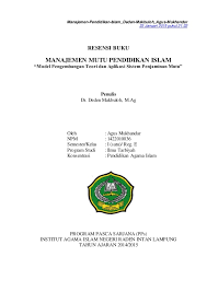 Bacaan ilmiah sinopsis buku ladap 2020. Resensi Buku Manajemen Mutu Pendidikan Islam Deden Makbuloh Agus Mukh