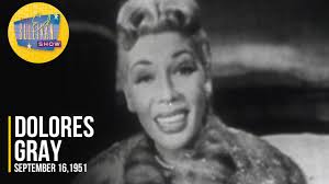 Dolores Gray "It Might As Well Be Spring Live"