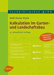 Wir informieren uns für sie kontinuierlich über moderne baustoffe und baustile, technische. Kalkulation Im Garten Und Landschaftsbau Ebook Kluth Wolf Rainer Amazon De Kindle Shop