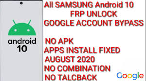 يمكنك استخدام تطبيق vnrom frp bypass apk على أي هاتف يعمل بنظام android يعمل. All Samsung Android 10 Frp Unlock Google Account Bypass No Apk Apps Install Fixed August 2020 Youtube
