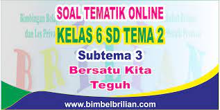 We did not find results for: Download Soal Tematik Kelas 6 Sd Tema 2 Subtema 3 Bersatu Kita Teguh Dan Kunci Jawaban Bimbel Brilian