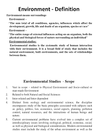 The earth's environment is treated in a number of articles. Environment Natural Environment Ecology