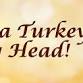 There's a Turkey on my Head! event image