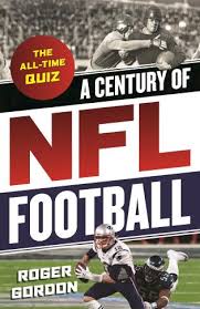 Big 4 team geographic names. A Century Of Nfl Football The All Time Quiz 9781493044597