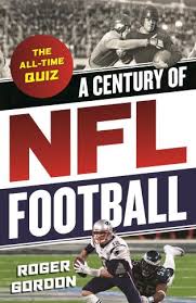 Rd.com knowledge facts there's a lot to love about halloween—halloween party games, the best halloween movies, dressing. A Century Of Nfl Football The All Time Quiz 9781493044597