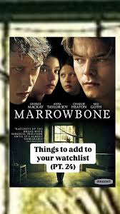Marrowbone (2017) , Where to watch: Prime, Peacock, Tubi 🍿, :, Me and a  hidden gem go together real bad! “Marrowbone” is a horror thriller about a  family who experienced tragedy forcing them to ...