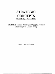 Discover how to legally unlock divine destiny over your life and even your. Strategic Concepts By Dr J Robert Clinton Pdf Value Ethics Leadership