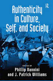 Authenticity In Culture Self And Society 1st Edition J Patrick