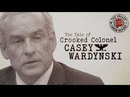 The Tale of Crooked Colonel Casey Wardynski