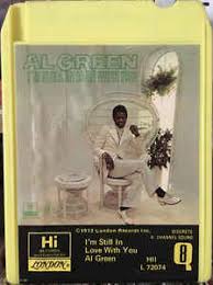 Check spelling or type a new query. Al Green I M Still In Love With You 1972 8 Track Cartridge Discogs