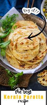 The Best Kerala Parotta Recipe Recipes Paratha Recipes Indian Bread