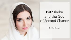 Bathsheba And The God Of The Second Chance