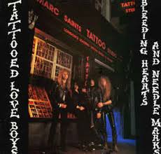 Tattooed Love Boys Bleeding Hearts And Needle Marks 1988 Vinyl Discogs