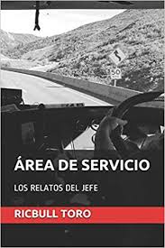 Este libro es un bestseller y se ha convertido en el libro de finanzas más vendido en amazon. Area De Servicio Los Relatos Del Jefe Amazon Es Toro Ricbull Libros