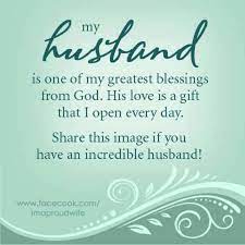 Romantic love quotes to husband. My Husband Is One Of My Greatest Blessings From God Love My Husband Love Husband Quotes Beautiful Marriage Quotes