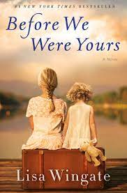 Before we were yours begins in memphis in 1939. Before We Were Yours A Novel Wingate Lisa Amazon De Bucher