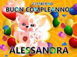 Buon Compleanno Alessandra 23 Febbraio Tanti Auguri Buona Vita E Felice Buon Compleanno Compleanno Auguri Di Buon Compleanno