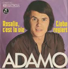 View all salvatore adamo tv (10 more). Herberts Oldiesammlung Secondhand Lps Adamo Rosalie Cest La Vie Liebe Regiert Single
