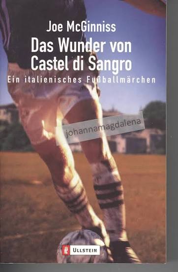 Das Wunder von Castel di Sangro: Ein italienisches Fussballmärchen : McGinniss, Joe: Amazon.de: Bücher